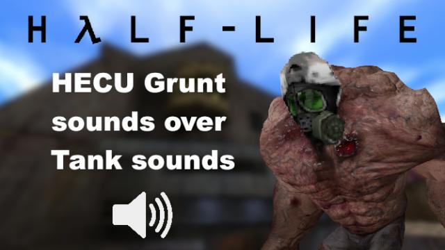 (Tank Sounds)H.E.C.U Grunt Sounds