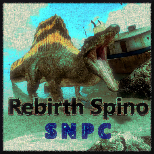 [VJ_Base] Rebirth Spino Snpc