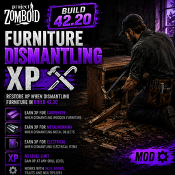 Furniture Dismantling XP [B42.20] by.N9 – Project Zomboid Mod