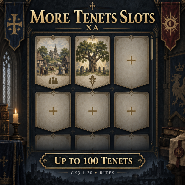 More Tenets Slots (XA) - CK3 1.20