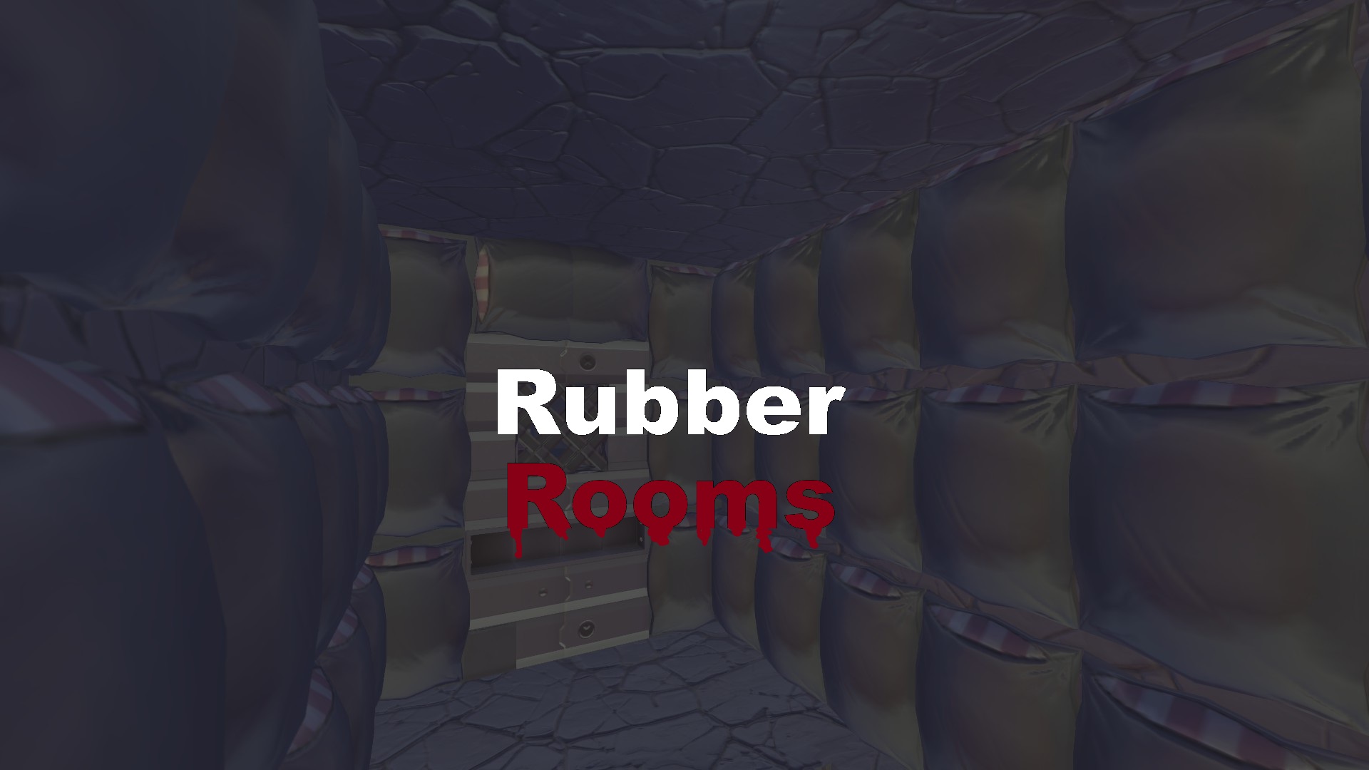 Rubber Rooms REMASTERED (Beta)