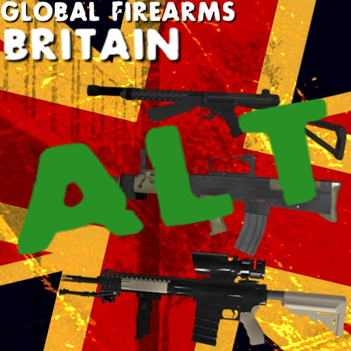 (ALTERNATE VER.) Global Firearms: Britain