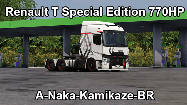 Renault T Special Edition , 770HP TruckersMP TMP (A-Naka)