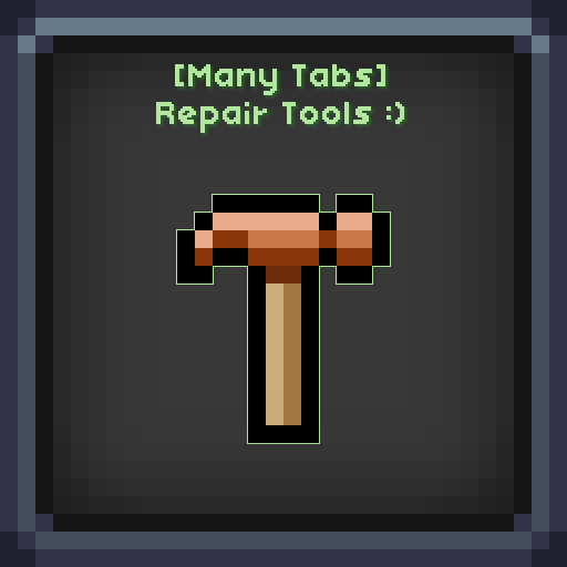 [Many Tabs] Repair Tools