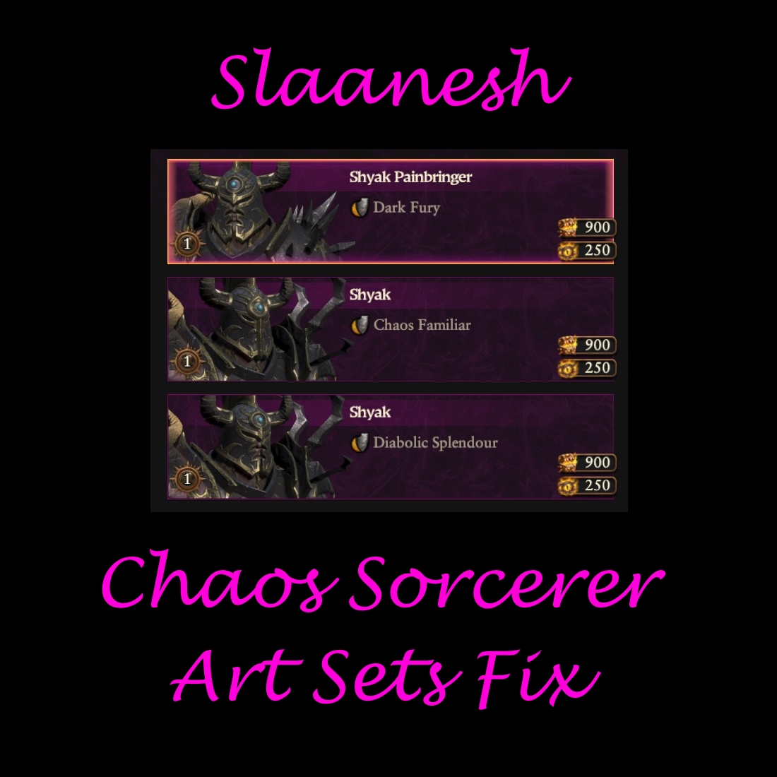 [Slaanesh][Bug Fix]Chaos Sorcerer of Slaanesh Art Sets Fix for 7.0.3