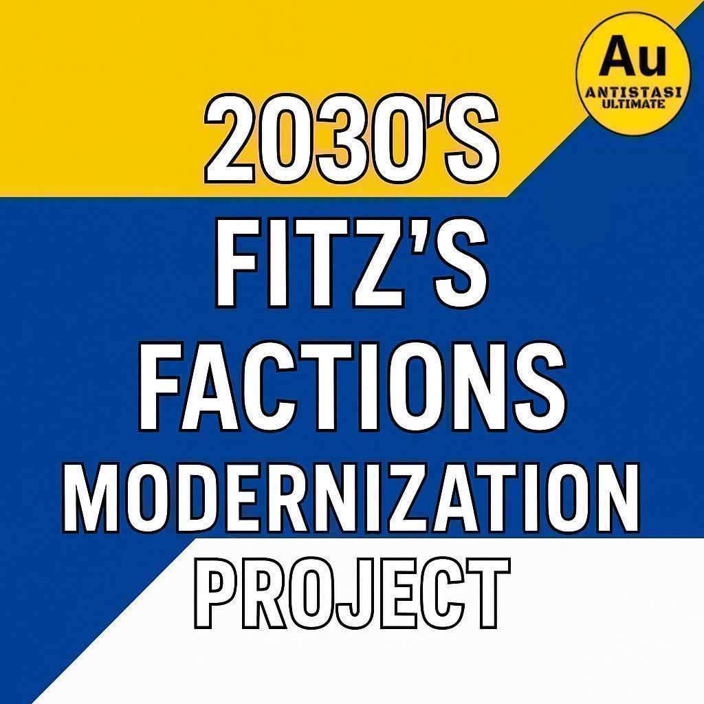 A3UE - 2030s Fitz's Factions Modernization Project