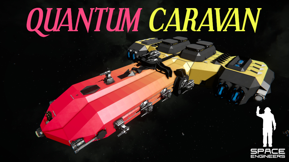 [cml] Quantum Caravan - Long-Range Freighter