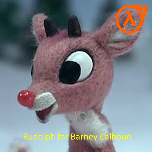 Rudolph (Rudolph 1964-65) for Barney Calhoun (HL2)