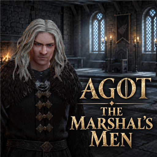 AGOT: The Marshal's Men