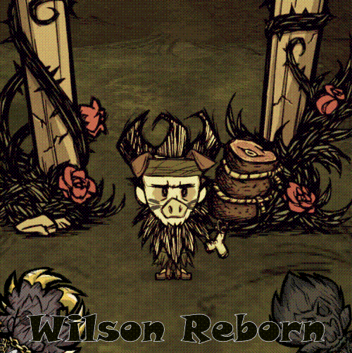 Wilson Reborn – Don't Starve Together Mod