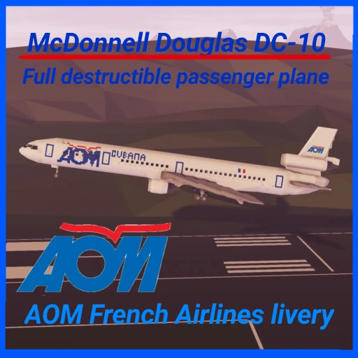 McDonnell Douglas DC-10 AOM/Cubana de aviacion (Full destructible)