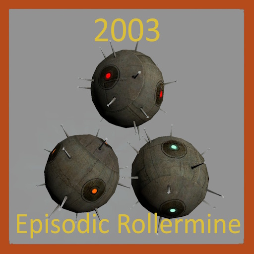 [Addon] 2003 Leak Rollermine Replacement Episodic Patch