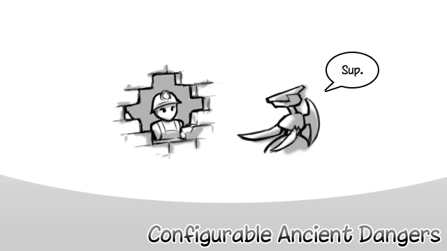 Configurable Ancient Dangers