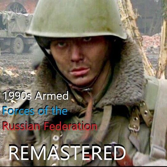 1990s Armed Forces of the Russian Federation - Remastered