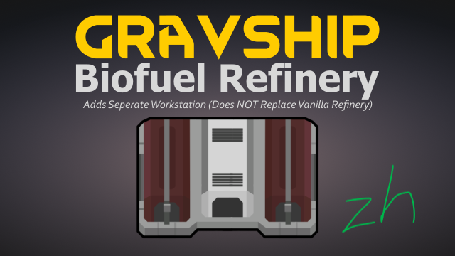 Gravship Biofuel Refinery Add On zh