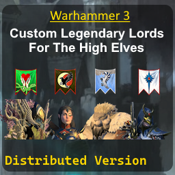Custom Legendary Lords for The High Elves - WH3 - Distributed Version