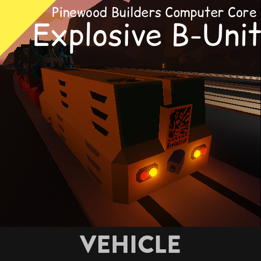Explosive B-Unit - PBCC Recreations