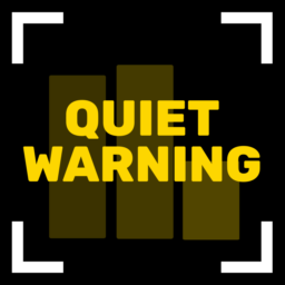 Quiet Warning