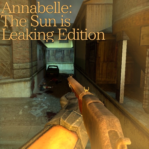 Annabelle:THE SUN IS LEAKING Edition(READ DESCRIPTION)