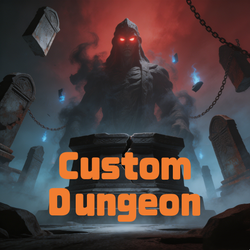 Custom Dungeon