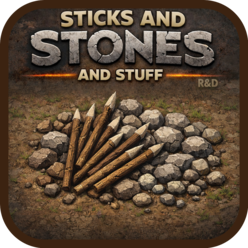 R&D - Sticks & Stones & Stuff