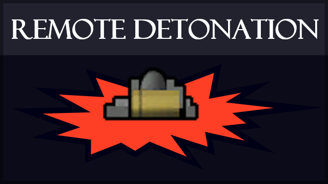 Remote Detonation