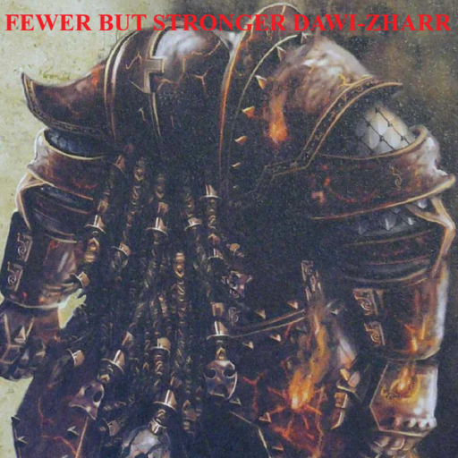 Fewer But Stronger Dawi-Zharr