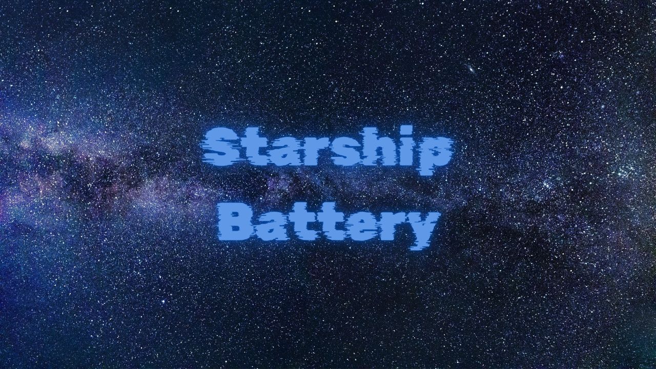 Starship Battery preview