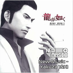 New Music - Yakuza 1&K1