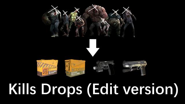 Kills Drops (Edit version) 击杀掉落 (修改版)