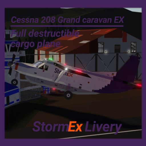 Cessna 208 Super cargomaster StormEx Livery(Full destructible)