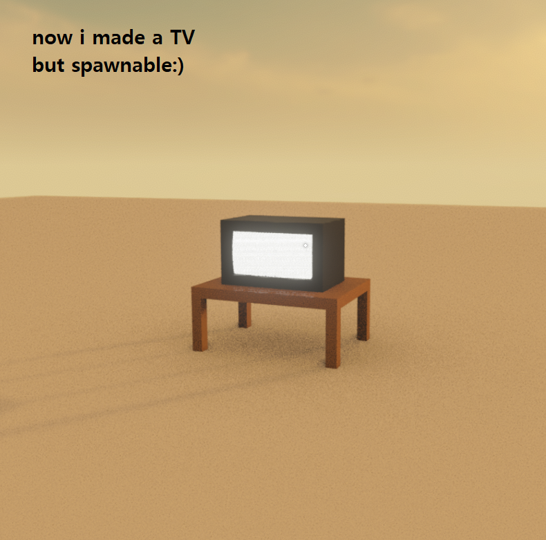 Spawnable TV