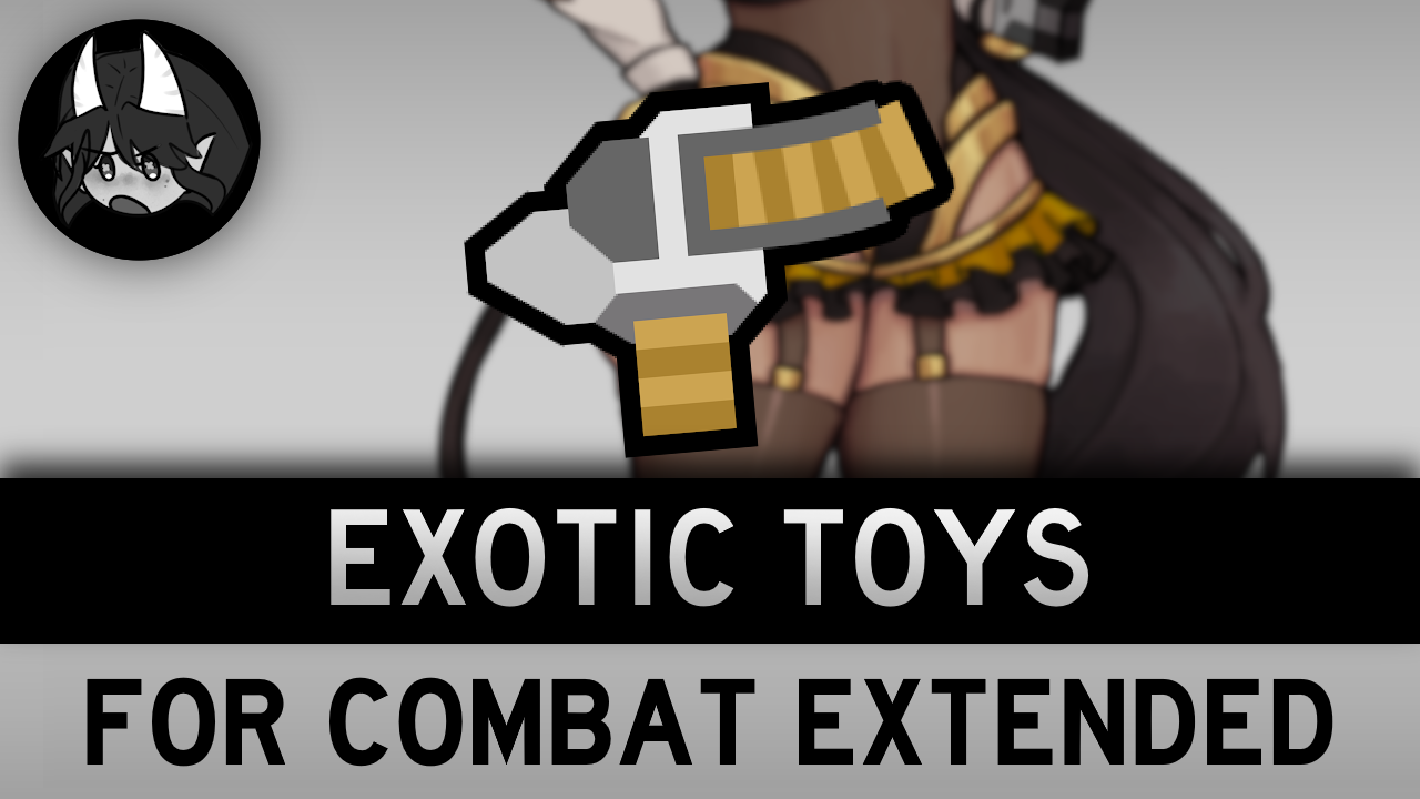 Exotic Toys for Combat Extended preview