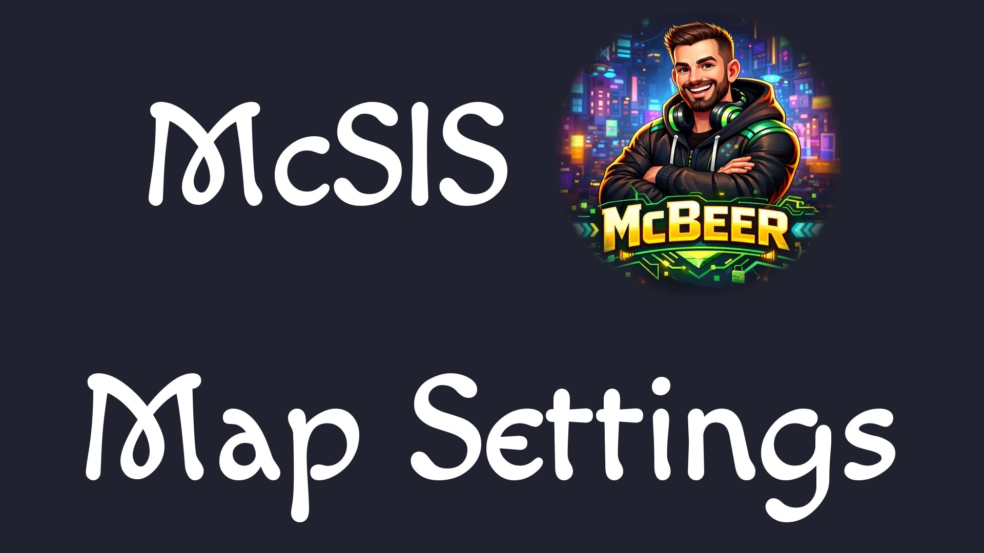 McSIS Map Settings