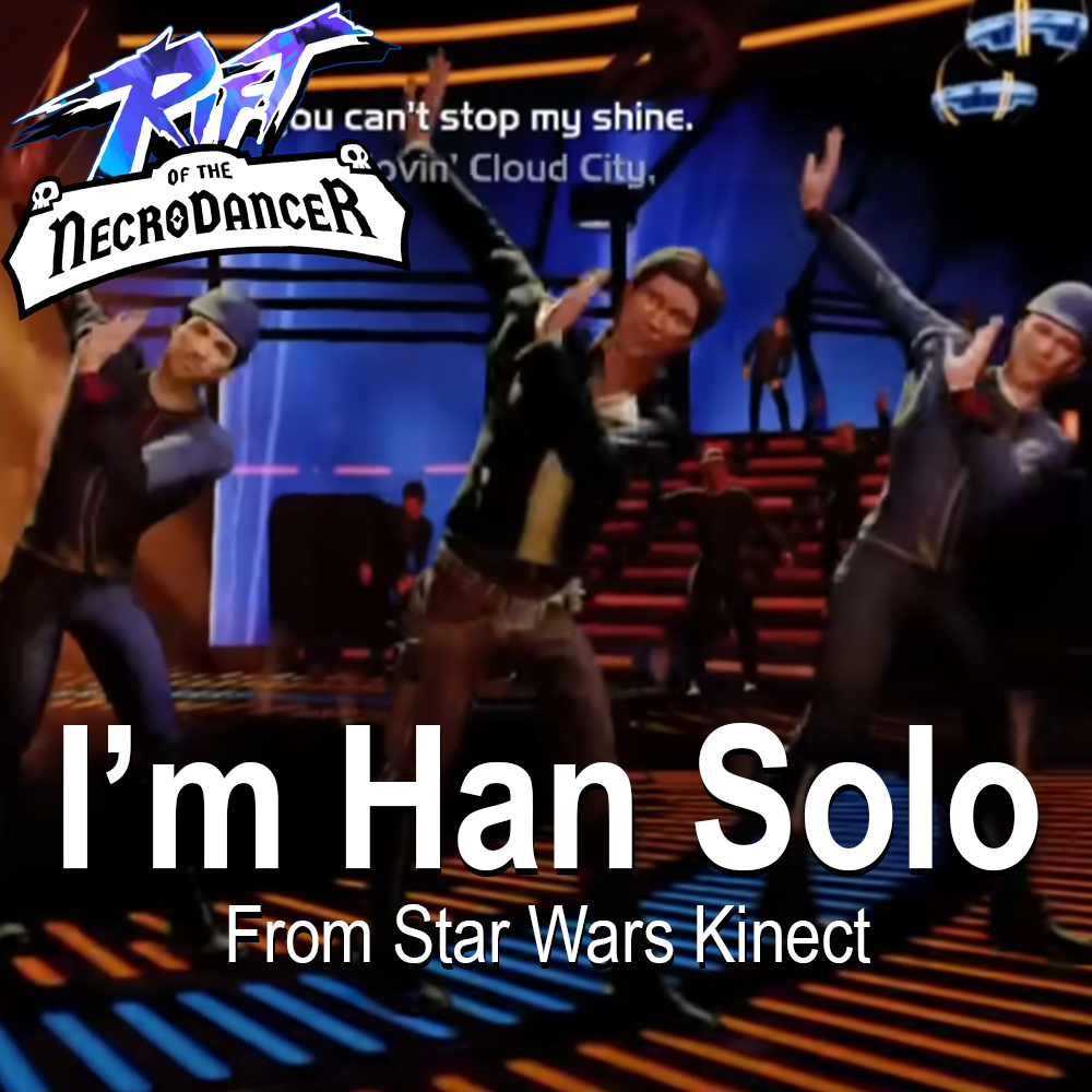 Im Han Solo (from 'Star Wars Kinect')
