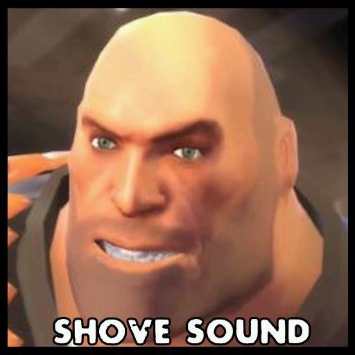 TF2 Heavy No (Shove sound)