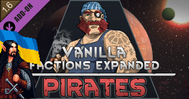 Vanilla Factions Expanded - Pirates UA