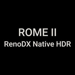 RenoDX Native HDR - Total War Rome 2 preview