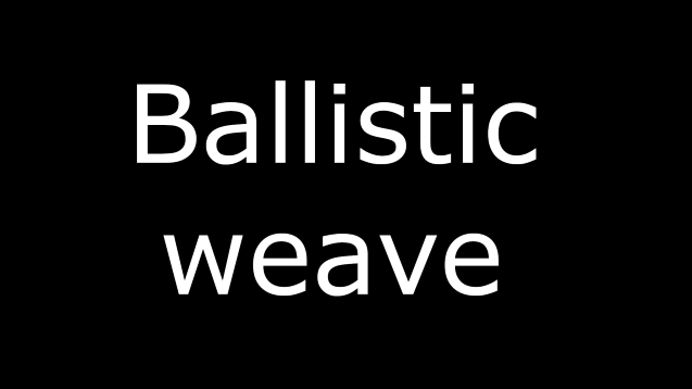 Ballistic Weave