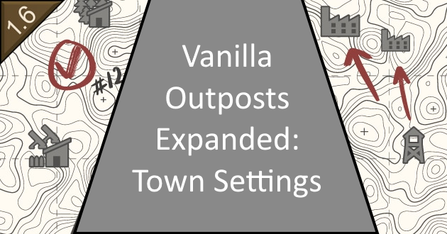 Vanilla Outposts Expanded: Settings for Towns