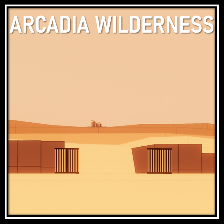 ARCADIA WILDERNESS.