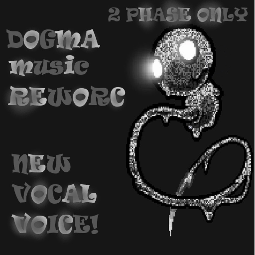 Dogma Vocal Music Rework