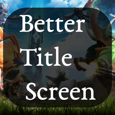 Better Title Screen (Bridge)