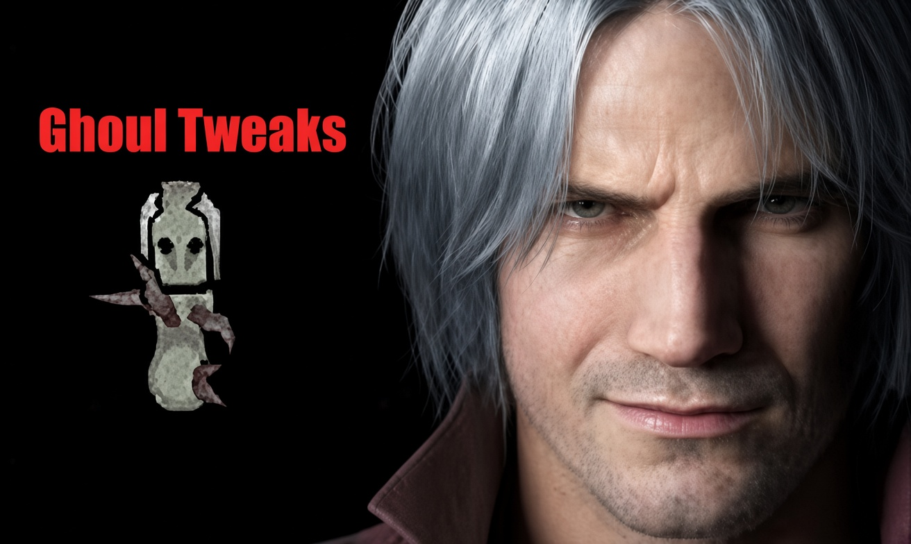 Ghoul Tweaks