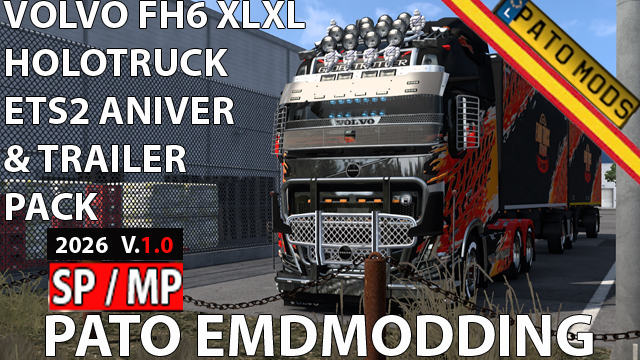 DLC PATO - Volvo FH6 XLXL 2024 HoloTruck ETS2 Aniversary +Trailer Pack (SP/MP)