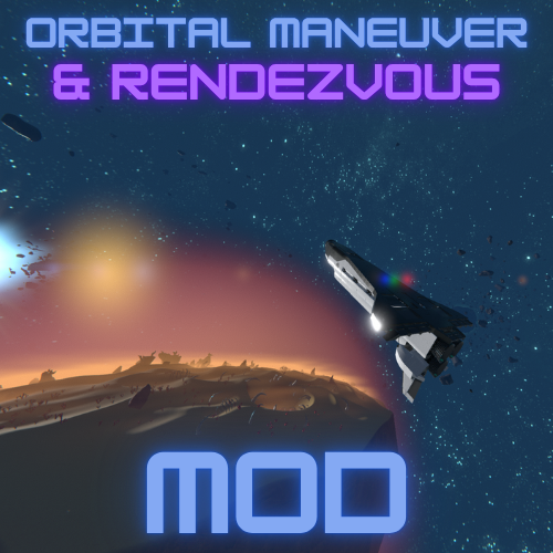 Orbital Maneuvering & Rendezvous Assist Mod