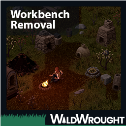 Wildwrought: Workbench Removal
