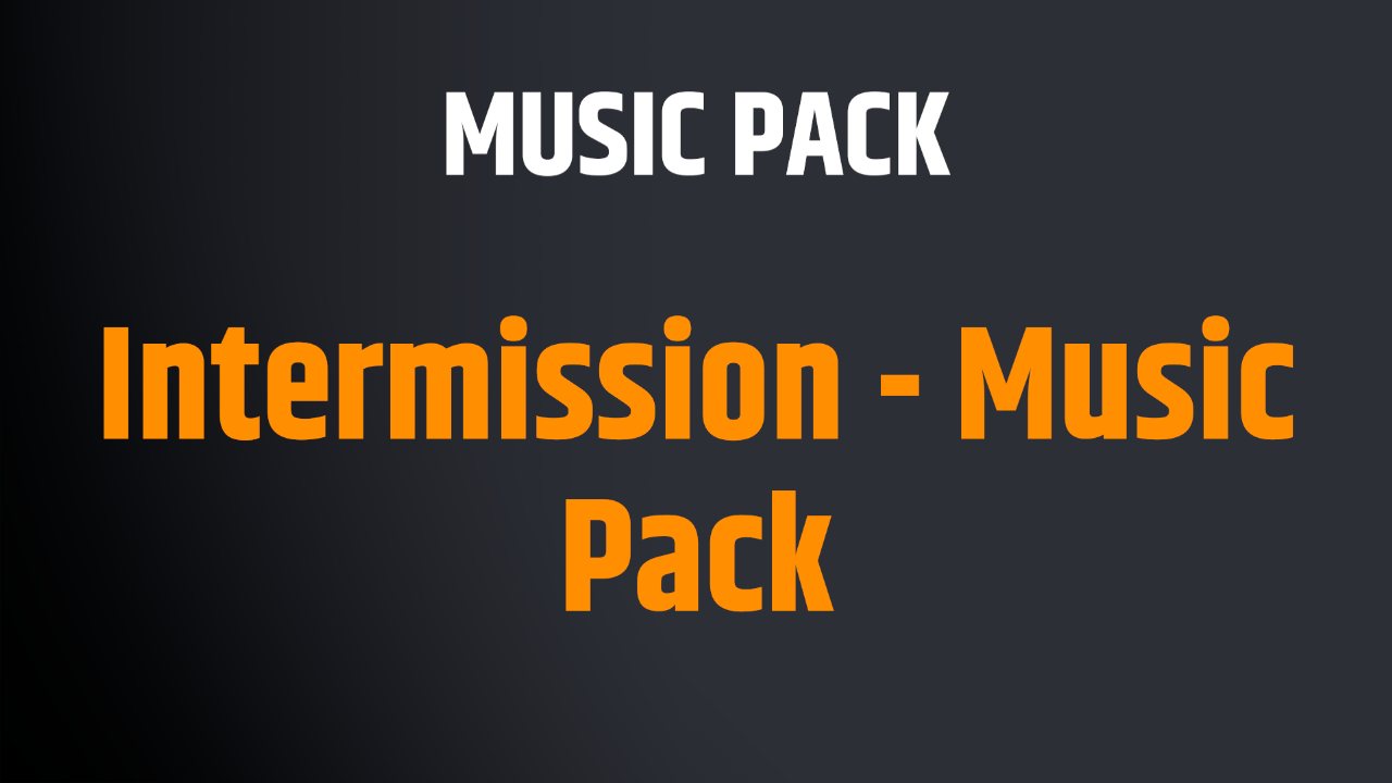 Intermission - Music Pack