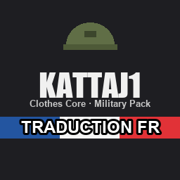 KATTAJ1 Clothes Core + Military Pack - Traduction FR