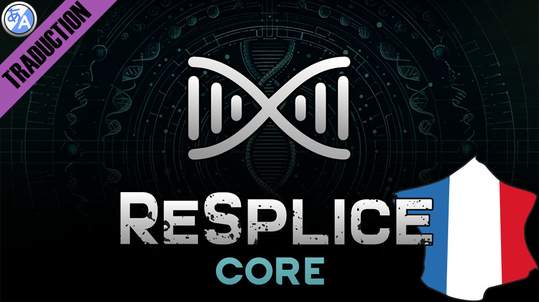 ReSplice: Core [Fr]